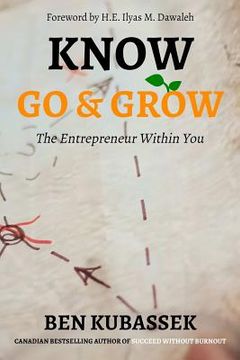 portada Know Go & Grow: The Entrepreneur Within You (en Inglés)