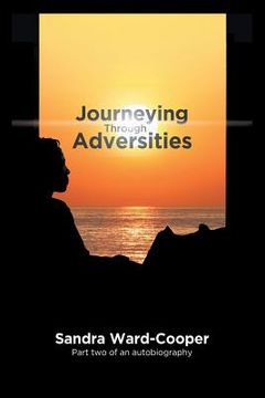 portada Journeying Through Adversities: Part Two of an Autobiography (in English)