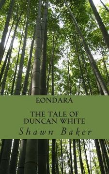 portada Eondara: The Tale Of Duncan White (in English)