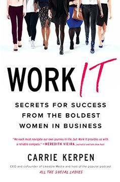 portada Work it: Secrets for Success From Badass Women in Business (en Inglés)