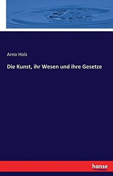 portada Die Kunst, Ihr Wesen Und Ihre Gesetze (German Edition)