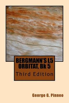 portada BERGMANN'S L5 ORBITAT, Bk 5, Third Edition (en Inglés)