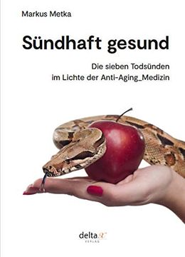 portada Sündhaft Gesund: Die Sieben Todsünden im Lichte der Anti-Aging-Medizin (en Alemán)