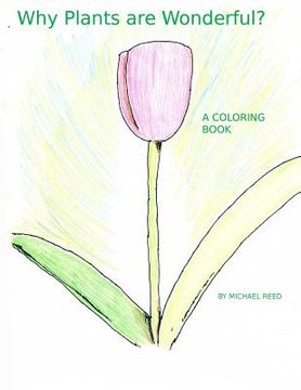 portada Why Plants are Wonderful?: A Coloring Book (en Inglés)