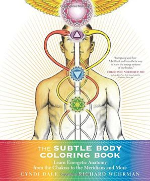 portada The Subtle Body Coloring Book: Learn Energetic Anatomy--from the Chakras to the Meridians and More (en Inglés)