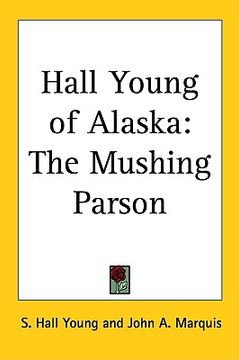 portada hall young of alaska: the mushing parson (in English)