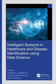 portada Intelligent Systems in Healthcare and Disease Identification Using Data Science (en Inglés)
