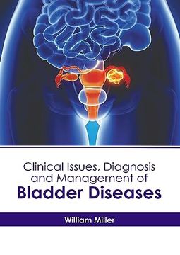 portada Clinical Issues, Diagnosis and Management of Bladder Diseases (en Inglés)
