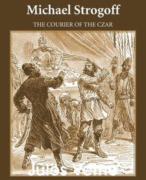 portada Michael Strogoff: The Courier of the Czar (en Inglés)