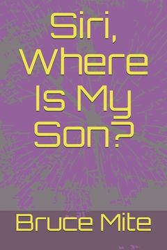 portada Siri, Where Is My Son?