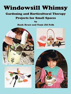 portada windowsill whimsy, gardening & horticultural therapy projects for small spaces