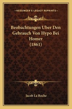 portada Beobachtungen Uber Den Gebrauch Von Hypo Bei Homer (1861) (en Alemán)
