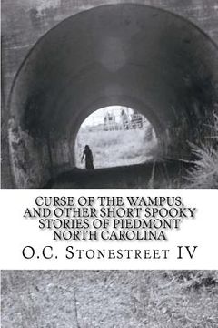 portada Curse of the Wampus, and other Short Spooky Stories of Piedmont North Carolina (en Inglés)