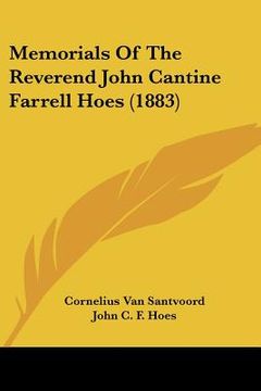 portada memorials of the reverend john cantine farrell hoes (1883) (en Inglés)