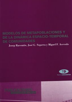 portada Modelos de Metapoblaciones y de la Dinámica Espacio-Temporal Decomunidades (in Spanish)