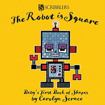 portada Baby´s First Book Of Shapes The Robot Is Square