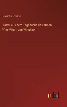portada Blätter aus dem Tagebuche des armen Pfarr-Vikars von Wiltshire (in German)