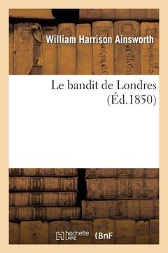 portada Le Bandit de Londres (en Francés)