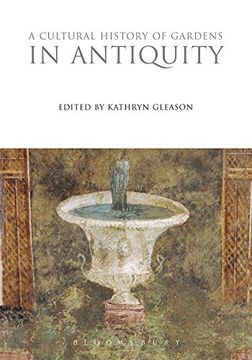 portada A Cultural History of Gardens in Antiquity (The Cultural Histories Series) (en Inglés)