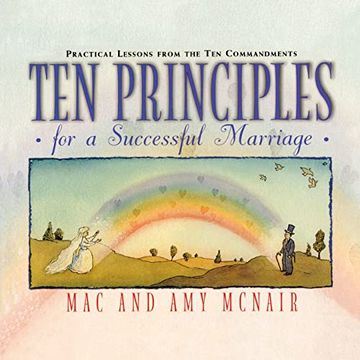 portada Ten Principles for a Successful Marriage: Practical Lessons From the ten Commandments (en Inglés)