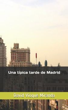 portada Una típica tarde de Madrid