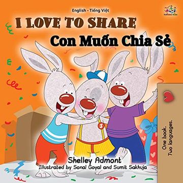 portada I Love to Share (English Vietnamese Bilingual Book for Kids) (English Vietnamese Bilingual Collection) (en Vietnamita)