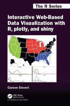 portada Interactive Web-Based Data Visualization With r, Plotly, and Shiny (Chapman & Hall (in English)