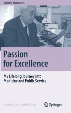 portada Passion for Excellence: My Lifelong Journey Into Medicine and Public Service (en Inglés)