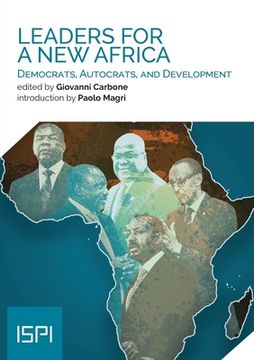 portada Leaders for a New Africa: Democrats, Autocrats, and Development (en Inglés)