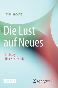 portada Die Lust auf Neues: Ein Essay ã Â¼Ber Kreativitã â¤t (German Edition) [Hardcover ] (en Alemán)