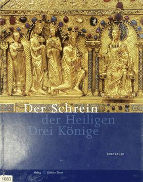 portada Der Schrein der Heiligen Drei Könige. (en Alemán)