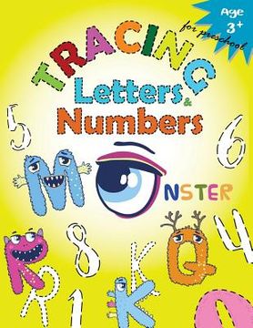 portada Tracing Letters and Numbers for Preschool(Monster): Kindergarten Tracing Workbook