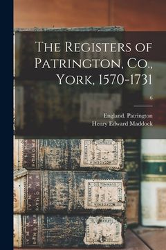 portada The Registers of Patrington, Co., York, 1570-1731; 6