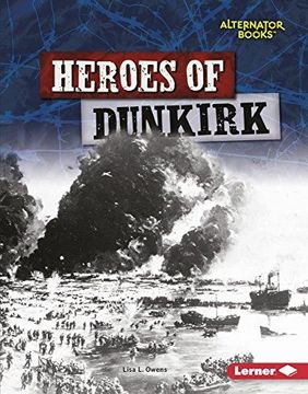 portada Heroes of Dunkirk Format: Library Bound (in English)