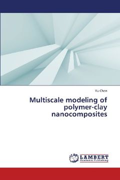 portada Multiscale Modeling of Polymer-Clay Nanocomposites