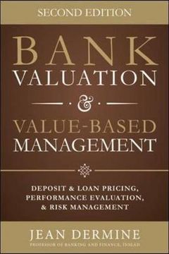 portada Bank Valuation and Value Based Management: Deposit and Loan Pricing, Performance Evaluation, and Risk, 2nd Edition (en Inglés)