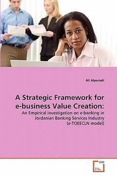 portada a strategic framework for e-business value creation (in English)