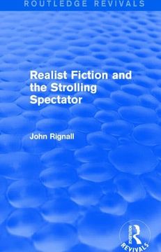 portada Realist Fiction and the Strolling Spectator (Routledge Revivals) (en Inglés)
