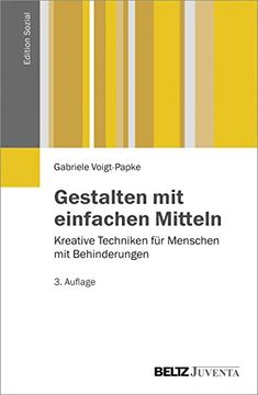 portada Gestalten mit Einfachen Mitteln: Kreative Techniken für Menschen mit Behinderungen (Edition Sozial) (in German)