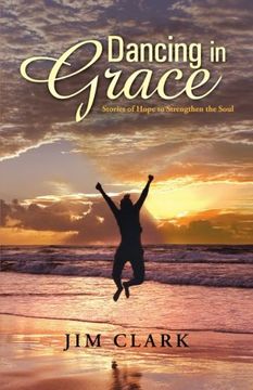 portada Dancing in Grace: Stories of Hope to Strengthen the Soul