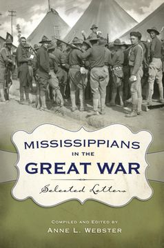 portada Mississippians in the Great War: Selected Letters (en Inglés)