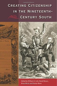portada Creating Citizenship in the Nineteenth-Century South