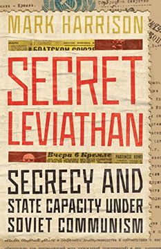 portada Secret Leviathan: Secrecy and State Capacity Under Soviet Communism (Stanford–Hoover Series on Authoritarianism) (en Inglés)
