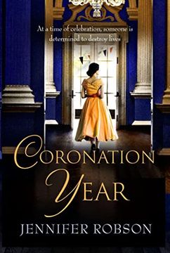 portada Coronation Year: An Enthralling Historical Novel, Perfect for Fans of the Crown (en Inglés)