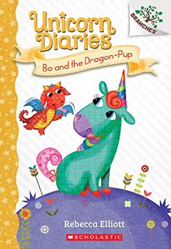 portada Bo and the Dragon-Pup: A Branches Book (Unicorn Diaries) (en Inglés)