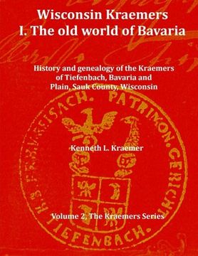 portada Wisconsin Kraemers:: I. The Old World of Bavaria (The Kraemers) (Volume 2)