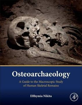 portada Osteoarchaeology: A Guide To The Macroscopic Study Of Human Skeletal Remains
