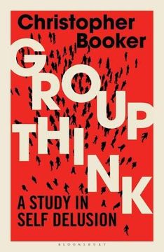 portada Groupthink: A Study in Self Delusion (en Inglés)