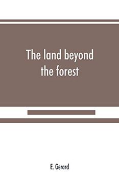 portada The Land Beyond the Forest: Facts, Figures and Fancies From Transylvania 