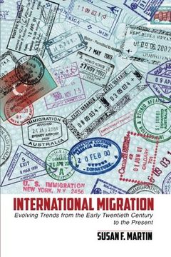 portada International Migration: Evolving Trends From the Early Twentieth Century to the Present (en Inglés)